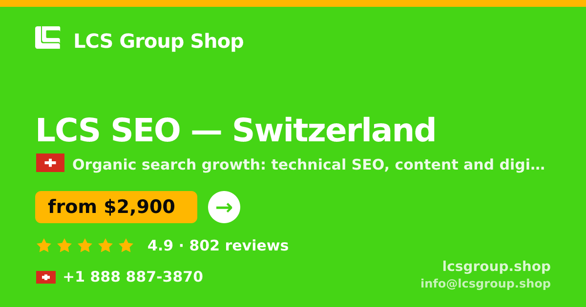 LCS SEO in Switzerland — from $2,900/mo, rated 4.9/5 by 802 clients. LCS Group Shop.