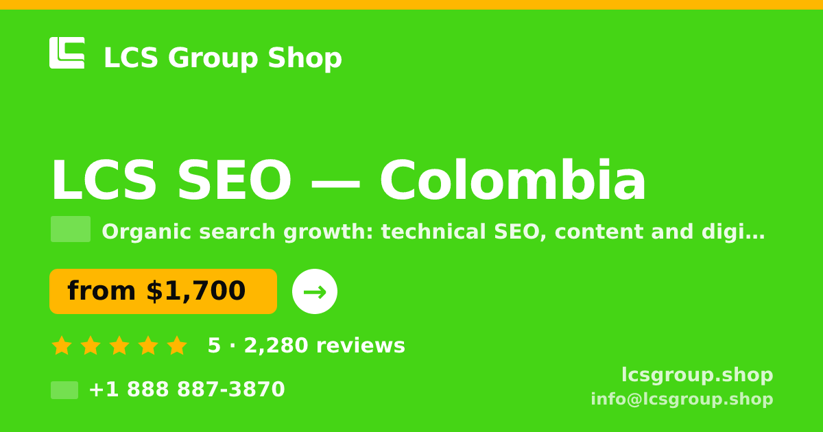 LCS SEO in Colombia — from $1,700/mo, rated 5/5 by 2280 clients. LCS Group Shop.