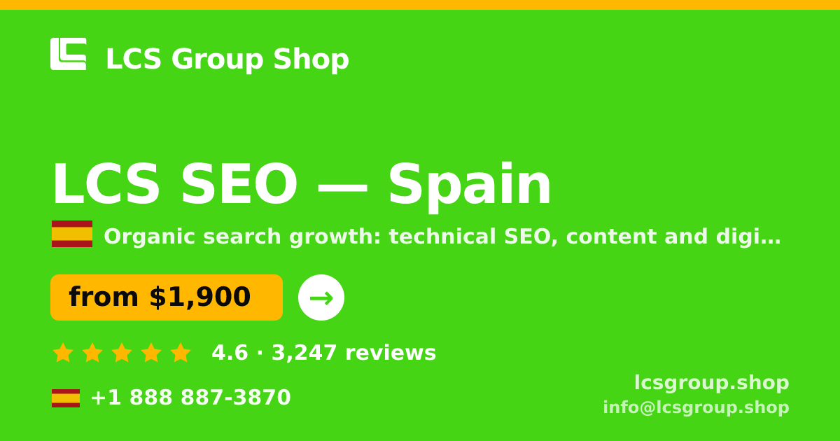 LCS SEO in Spain — from $1,900/mo, rated 4.6/5 by 3247 clients. LCS Group Shop.