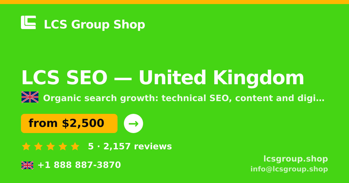 LCS SEO in United Kingdom — from $2,500/mo, rated 5/5 by 2157 clients. LCS Group Shop.