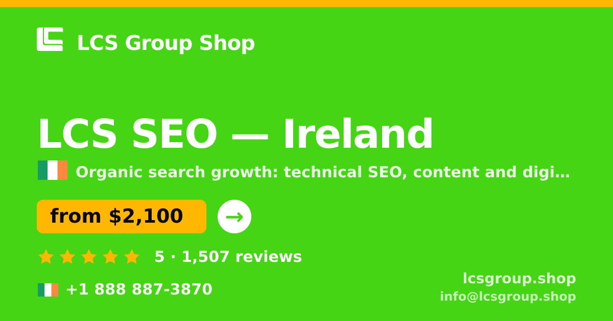 LCS SEO in Dublin — from $2,600/mo, rated 4.8/5 by 2615 clients. LCS Group Shop.