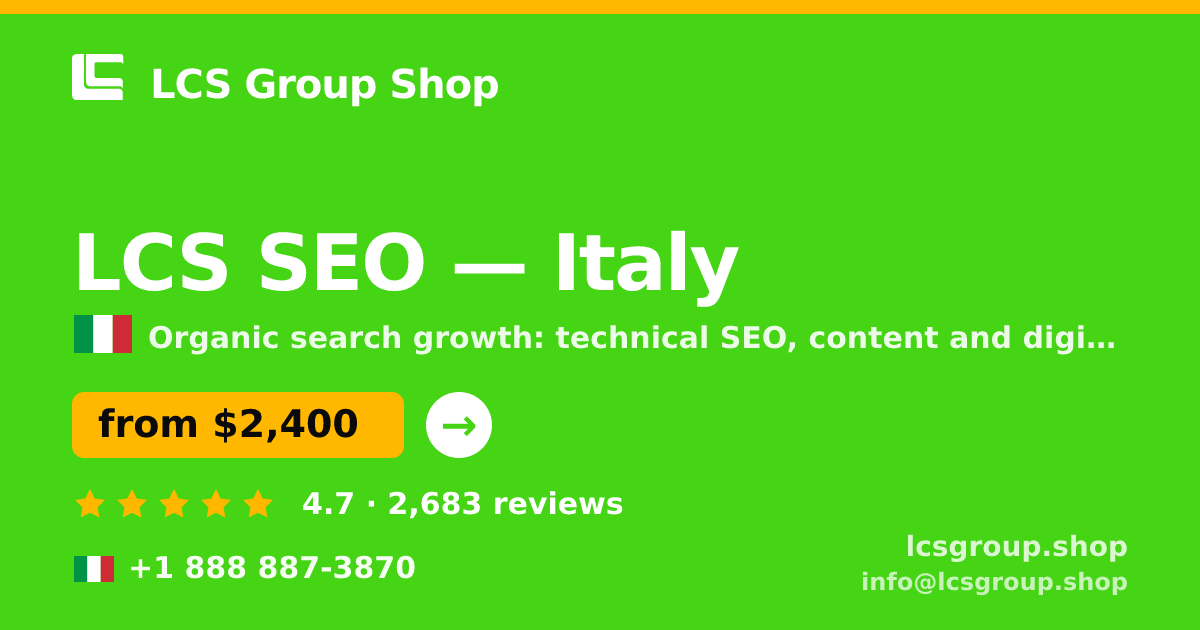 LCS SEO in Italy — from $2,400/mo, rated 4.7/5 by 2683 clients. LCS Group Shop.