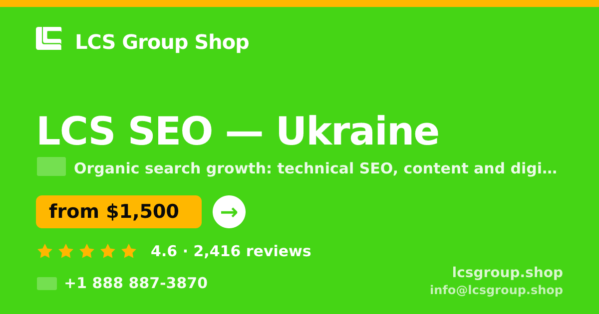 LCS SEO in Ukraine — from $1,500/mo, rated 4.6/5 by 2416 clients. LCS Group Shop.
