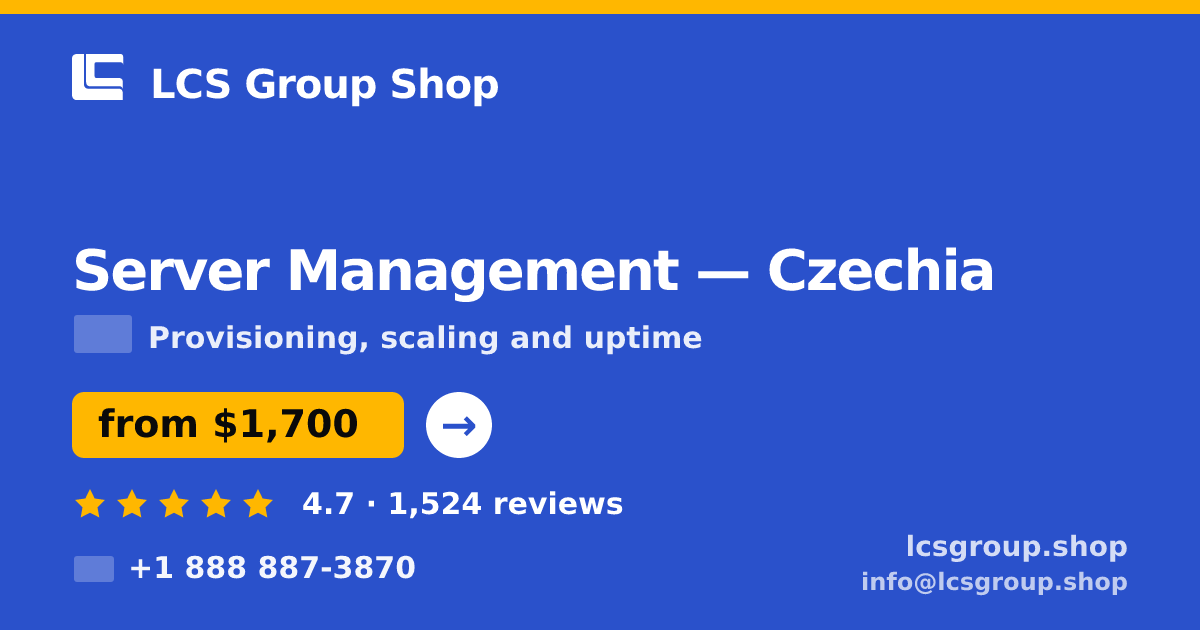 Server Management in Czechia — from $1,700/mo, rated 4.7/5 by 1524 clients. LCS Group Shop.