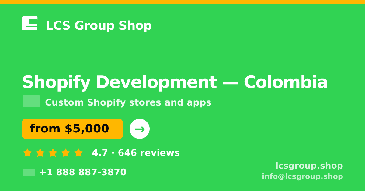 Shopify Development in Colombia — from $5,000, rated 4.7/5 by 646 clients. LCS Group Shop.