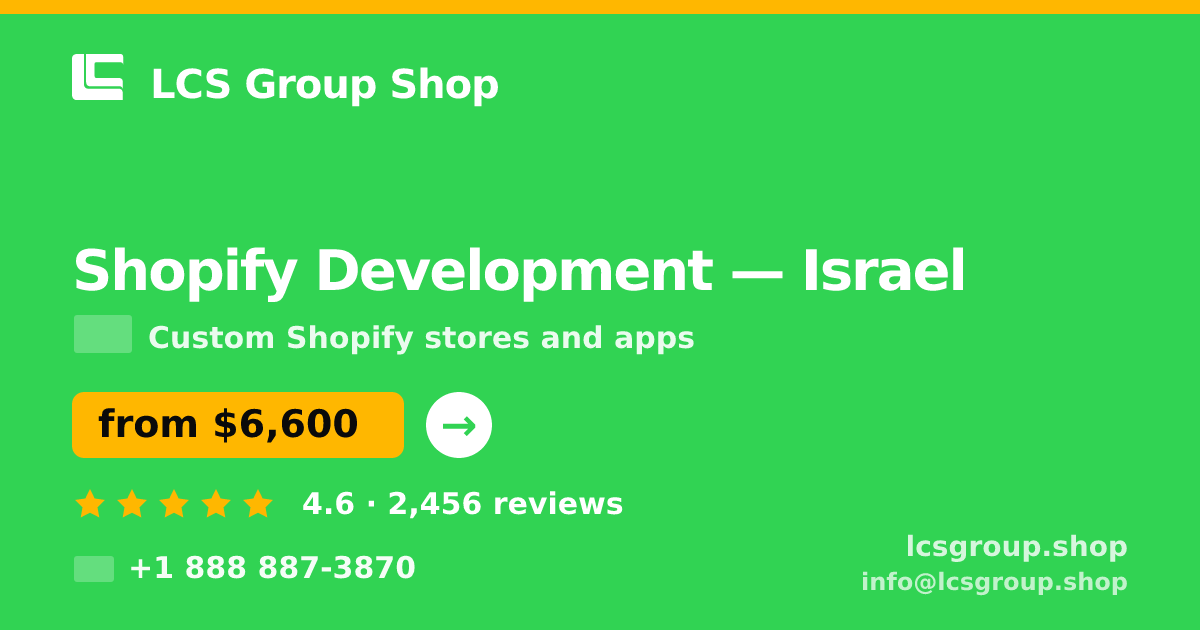 Shopify Development in Jerusalem — from $9,400, rated 4.7/5 by 2971 clients. LCS Group Shop.