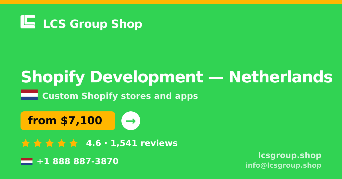 Shopify Development in Netherlands — from $7,100, rated 4.6/5 by 1541 clients. LCS Group Shop.
