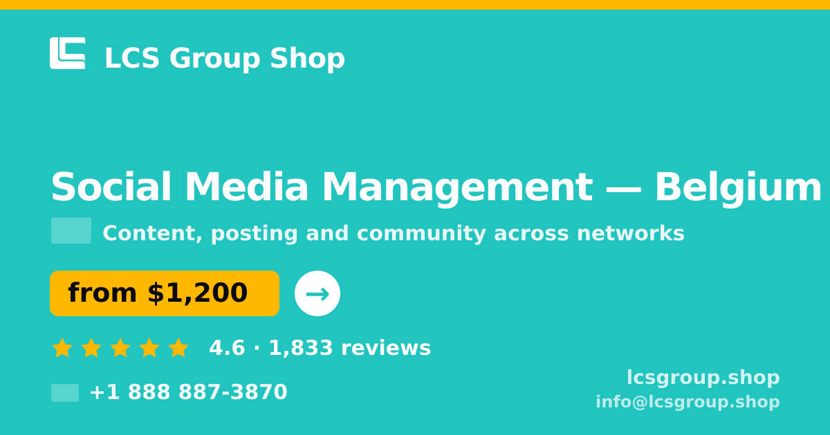 Social Media Management in Belgium — from $1,200/mo, rated 4.6/5 by 1833 clients. LCS Group Shop.