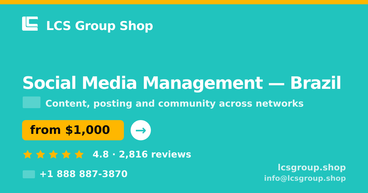 Social Media Management in Brazil — from $1,000/mo, rated 4.8/5 by 2816 clients. LCS Group Shop.