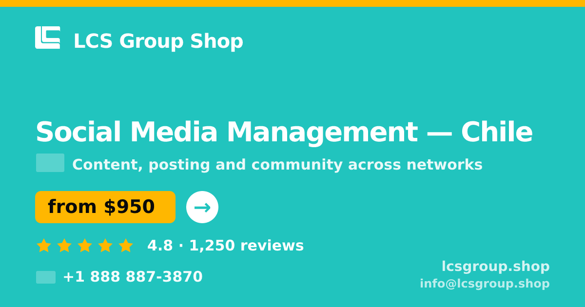 Social Media Management in Chile — from $950/mo, rated 4.8/5 by 1250 clients. LCS Group Shop.