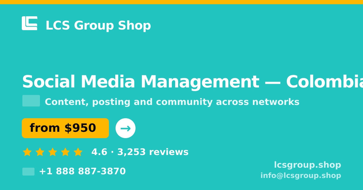 Social Media Management in Colombia — from $950/mo, rated 4.6/5 by 3253 clients. LCS Group Shop.