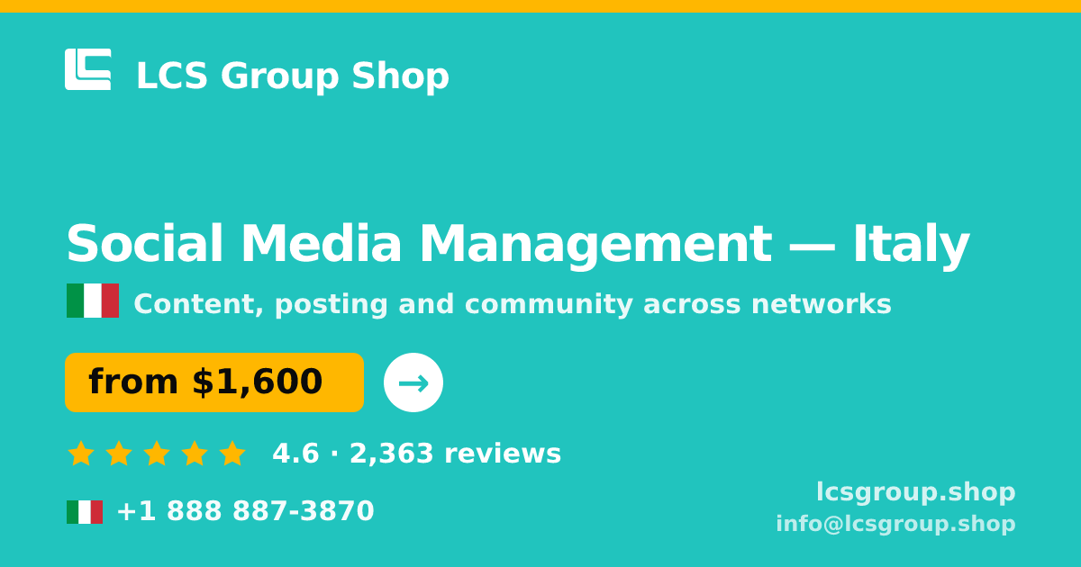 Social Media Management in Italy — from $1,600/mo, rated 4.6/5 by 2363 clients. LCS Group Shop.