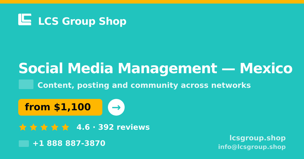 Social Media Management in Monterrey — from $950/mo, rated 4.9/5 by 2118 clients. LCS Group Shop.