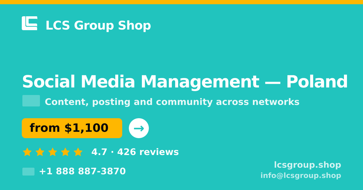 Social Media Management in Poland — from $1,100/mo, rated 4.7/5 by 426 clients. LCS Group Shop.