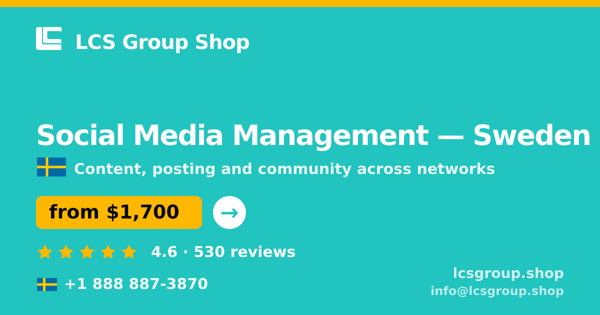Social Media Management in Sweden — from $1,700/mo, rated 4.6/5 by 530 clients. LCS Group Shop.
