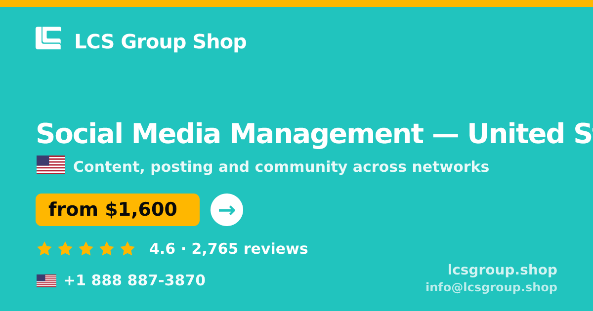 Social Media Management in United States — from $1,600/mo, rated 4.6/5 by 2765 clients. LCS Group Shop.