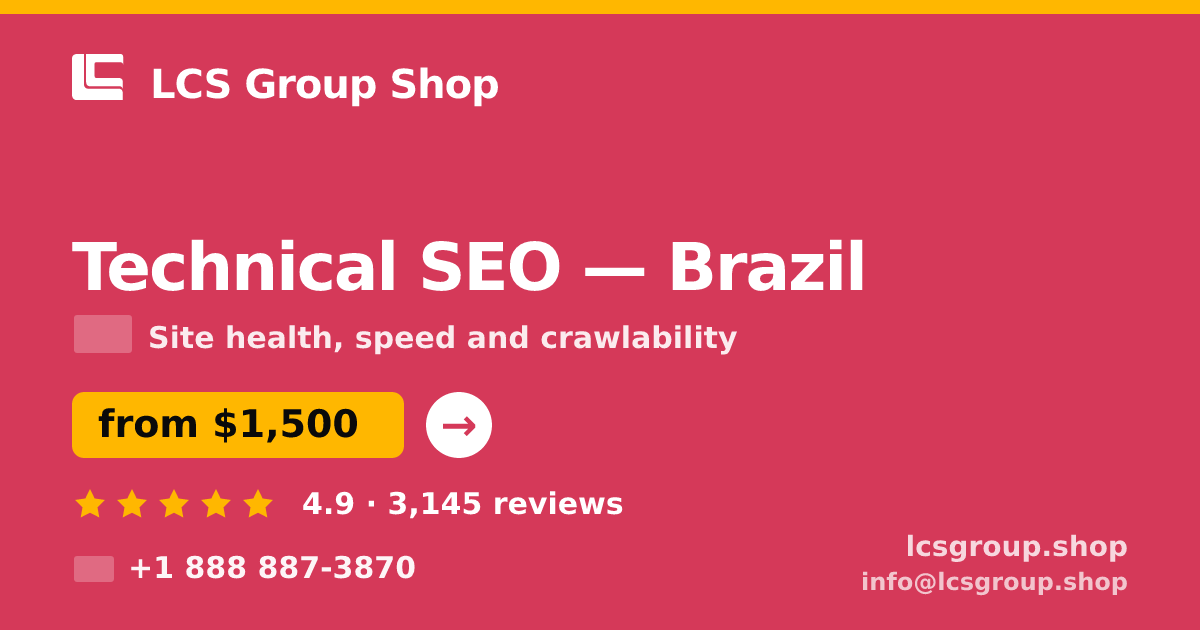 Technical SEO in Rio de Janeiro — from $1,000, rated 4.6/5 by 3004 clients. LCS Group Shop.