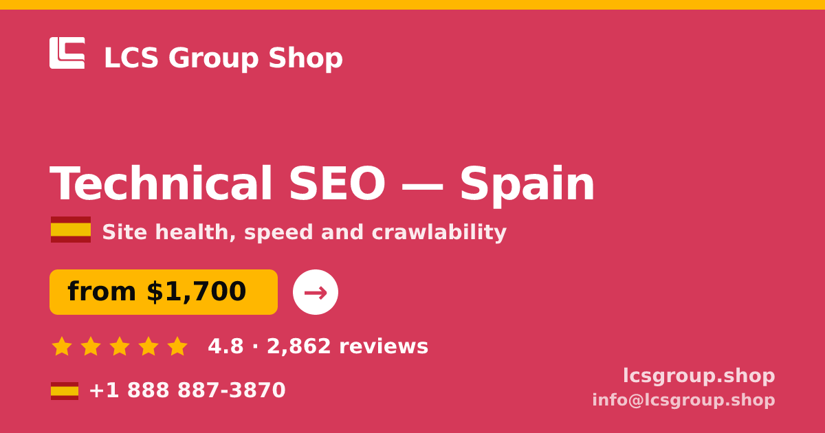 Technical SEO in Spain — from $1,700, rated 4.8/5 by 2862 clients. LCS Group Shop.