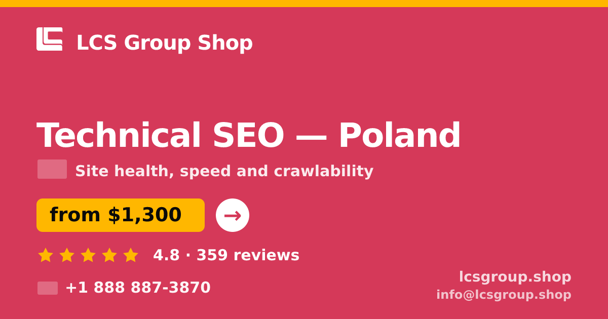 Technical SEO in Poland — from $1,300, rated 4.8/5 by 359 clients. LCS Group Shop.