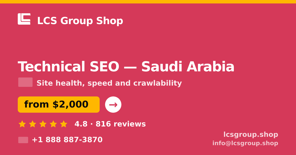 Technical SEO in Saudi Arabia — from $2,000, rated 4.8/5 by 816 clients. LCS Group Shop.