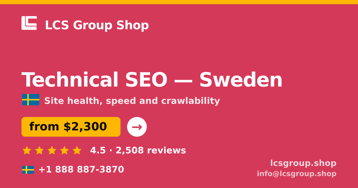 Technical SEO in Sweden — from $2,300, rated 4.5/5 by 2508 clients. LCS Group Shop.