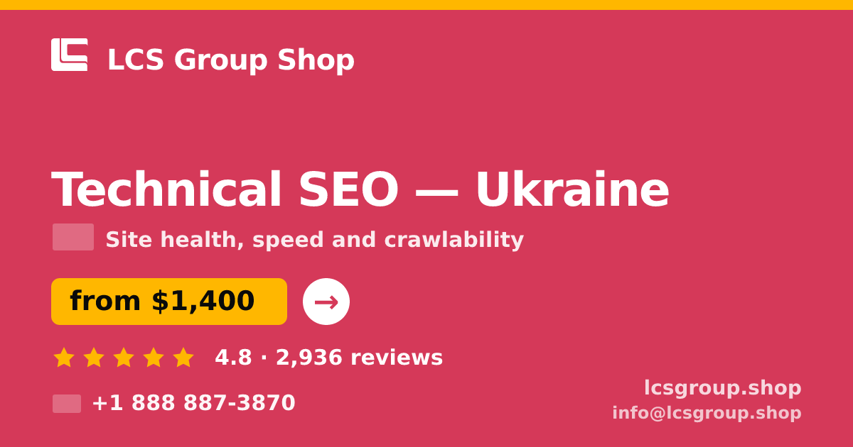 Technical SEO in Ukraine — from $1,400, rated 4.8/5 by 2936 clients. LCS Group Shop.
