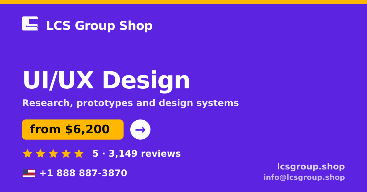 UI/UX Design in the USA — from $6,200, rated 5/5 by 3149 clients. LCS Group Shop.