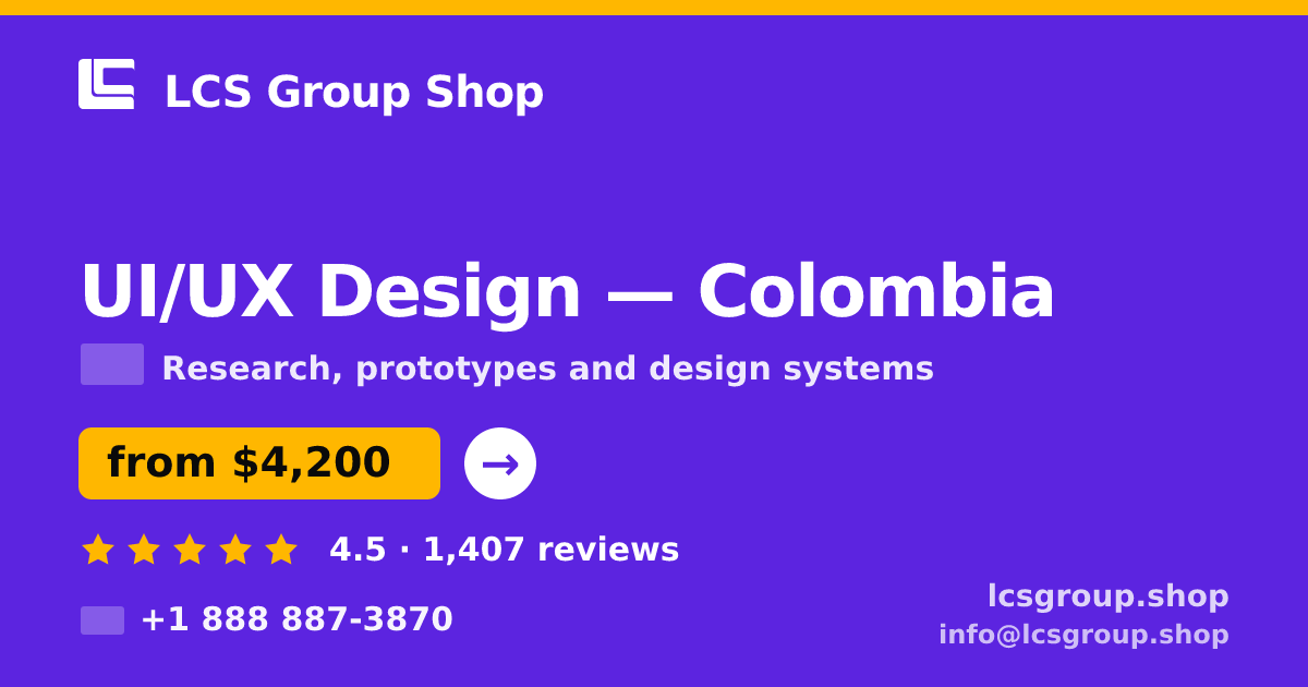 UI/UX Design in Colombia — from $4,200, rated 4.5/5 by 1407 clients. LCS Group Shop.