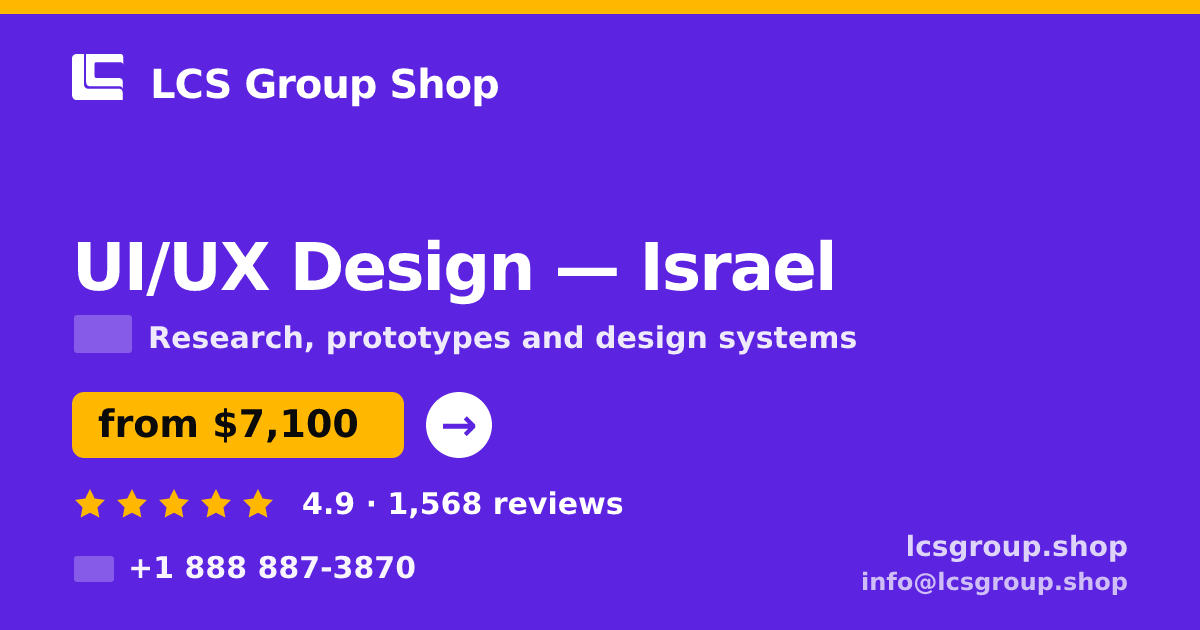 UI/UX Design in Israel — from $7,100, rated 4.9/5 by 1568 clients. LCS Group Shop.