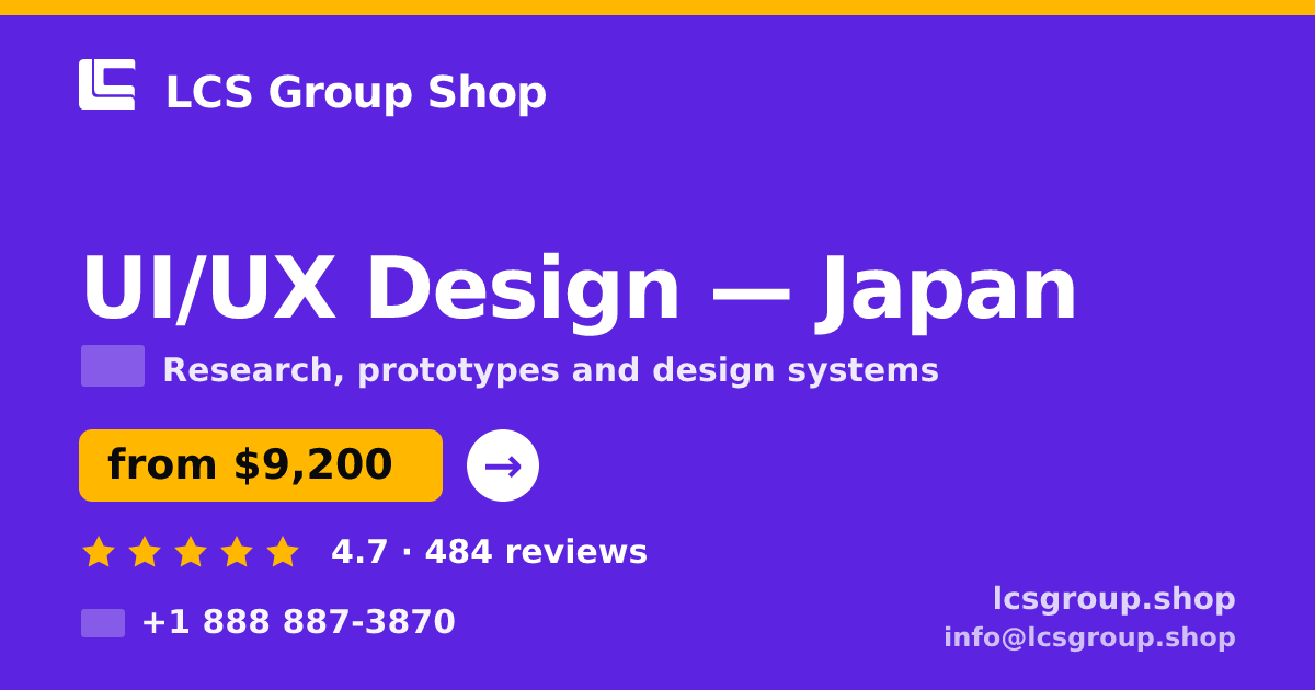 UI/UX Design in Nagoya — from $8,900, rated 4.8/5 by 2100 clients. LCS Group Shop.
