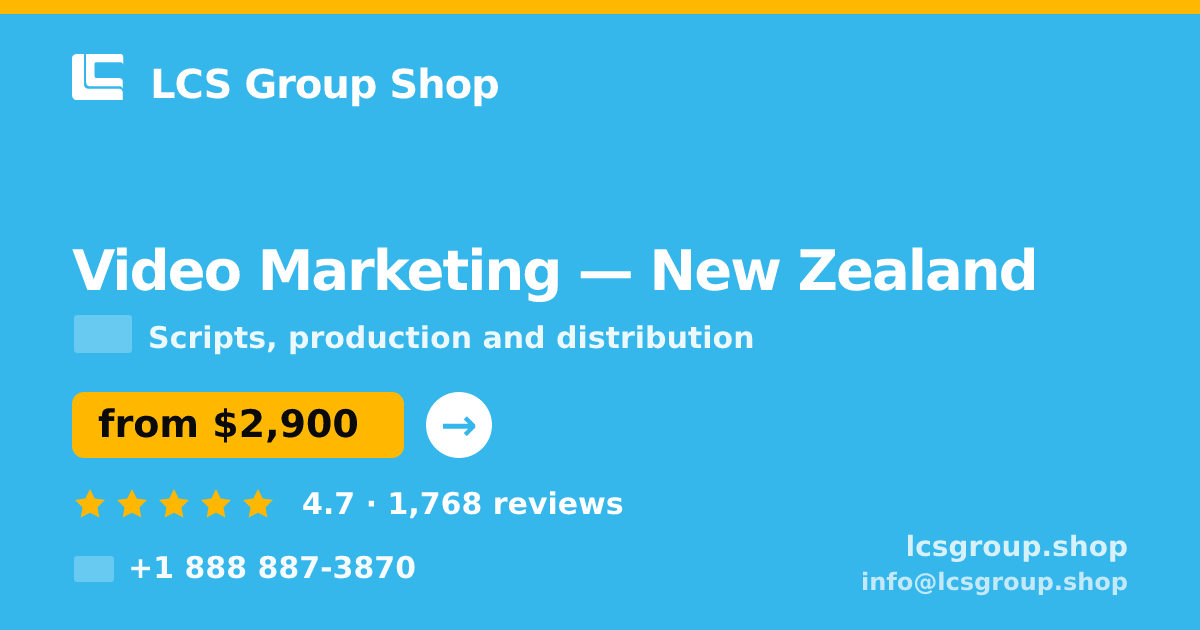 Video Marketing in New Zealand — from $2,900, rated 4.7/5 by 1768 clients. LCS Group Shop.