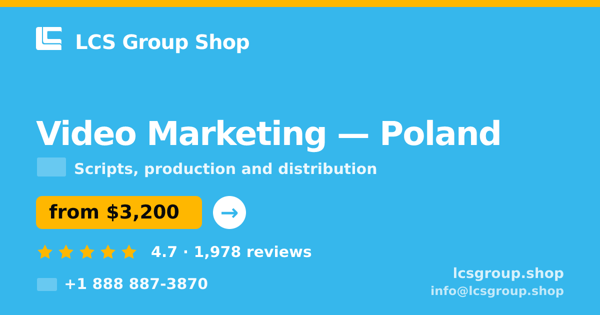 Video Marketing in Poland — from $3,200, rated 4.7/5 by 1978 clients. LCS Group Shop.