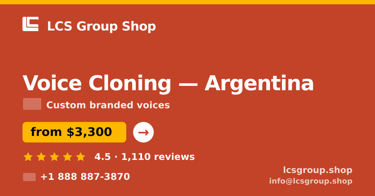 Voice Cloning in Argentina — from $3,300, rated 4.5/5 by 1110 clients. LCS Group Shop.