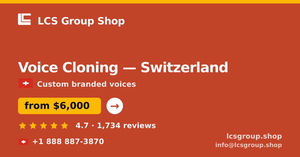 Voice Cloning in Geneva — from $9,000, rated 4.8/5 by 2109 clients. LCS Group Shop.