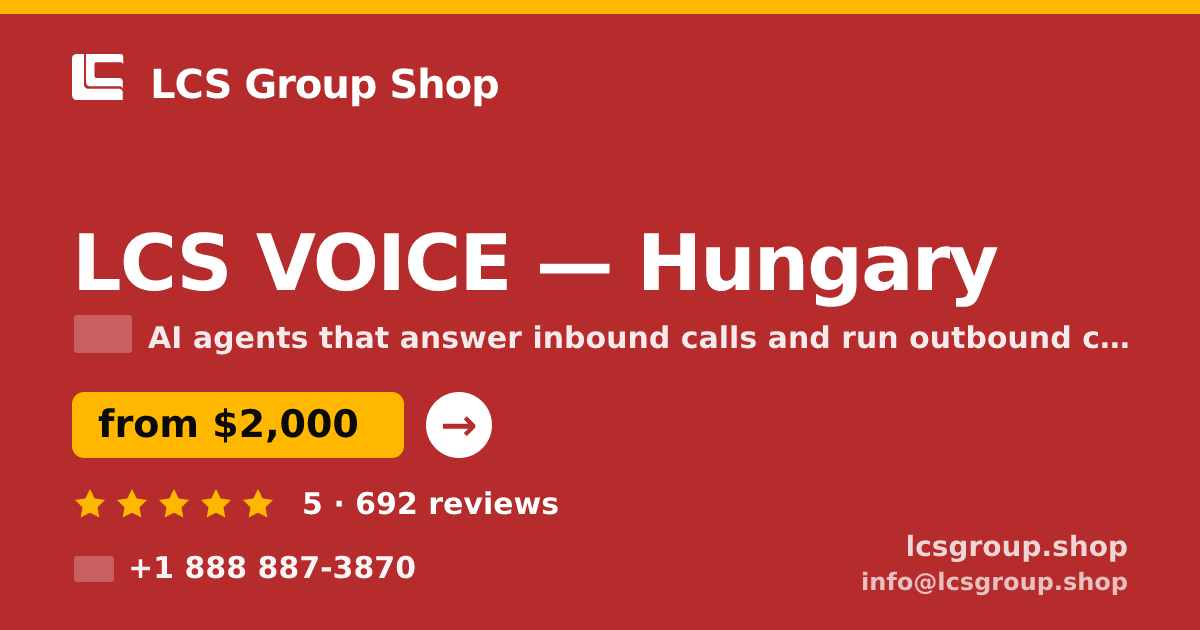 LCS VOICE in Hungary — from $2,000/mo, rated 5/5 by 692 clients. LCS Group Shop.