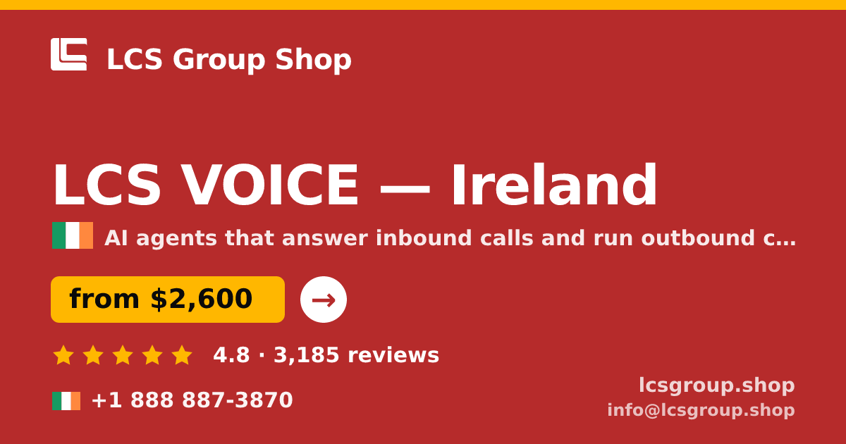 LCS VOICE in Ireland — from $2,600/mo, rated 4.8/5 by 3185 clients. LCS Group Shop.