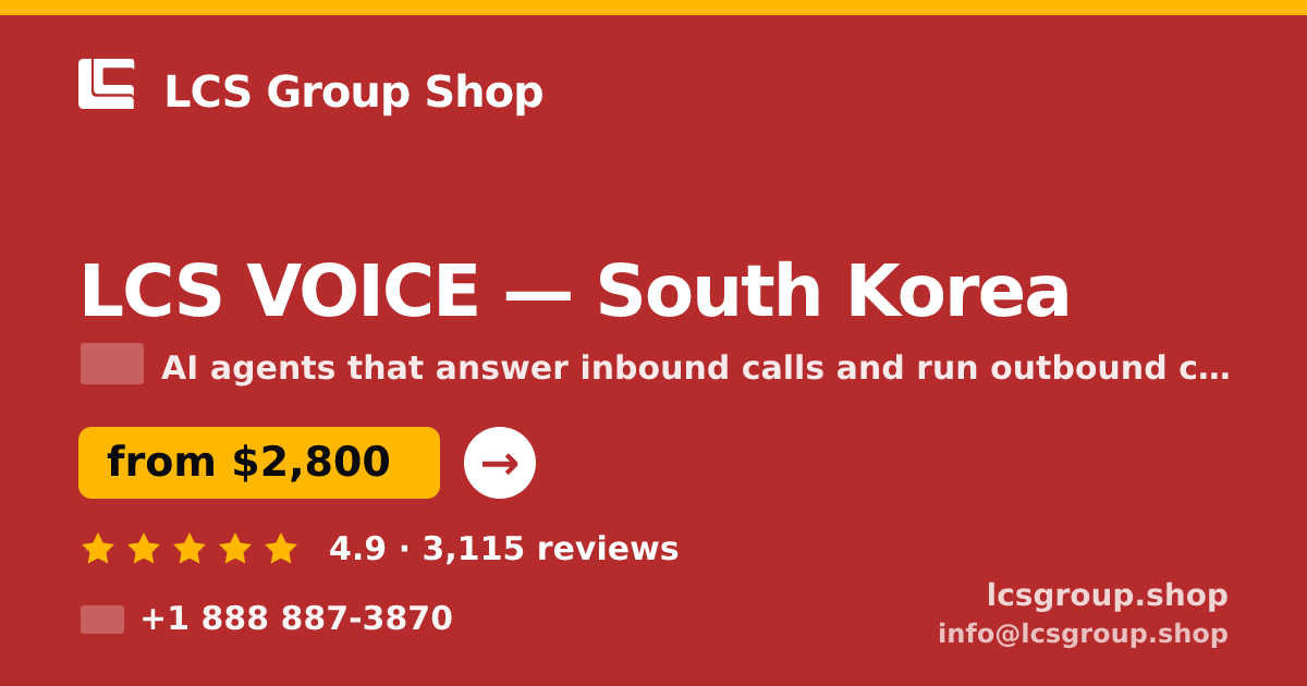LCS VOICE in South Korea — from $2,800/mo, rated 4.9/5 by 3115 clients. LCS Group Shop.
