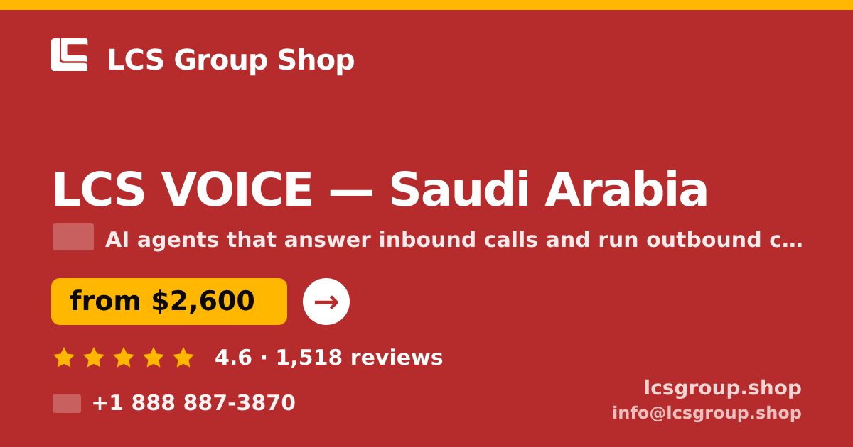 LCS VOICE in Saudi Arabia — from $2,600/mo, rated 4.6/5 by 1518 clients. LCS Group Shop.