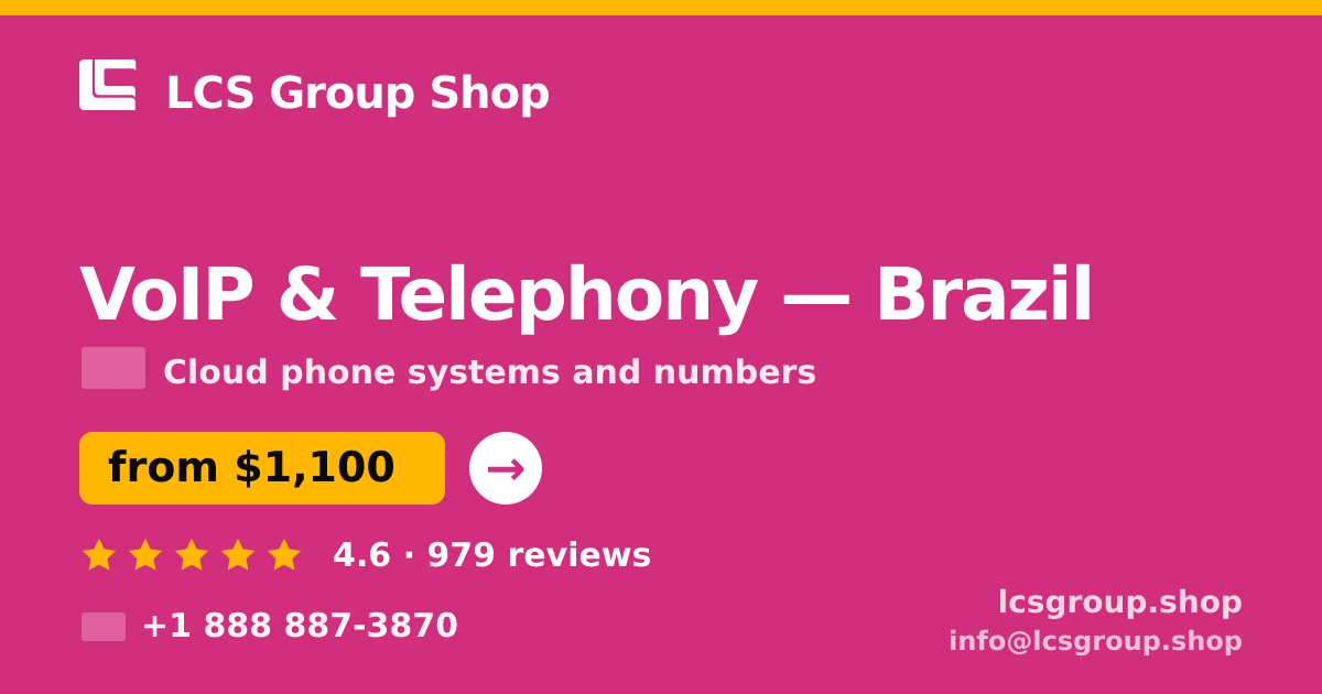 VoIP & Telephony in Brazil — from $1,100/mo, rated 4.6/5 by 979 clients. LCS Group Shop.