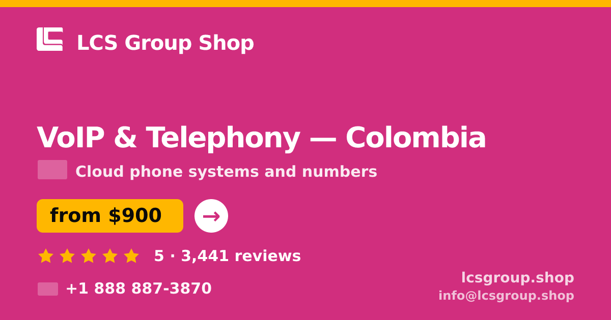 VoIP & Telephony in Colombia — from $900/mo, rated 5/5 by 3441 clients. LCS Group Shop.