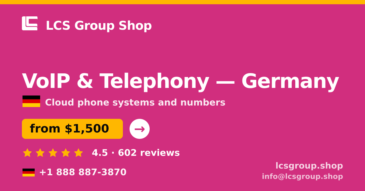 VoIP & Telephony in Germany — from $1,500/mo, rated 4.5/5 by 602 clients. LCS Group Shop.