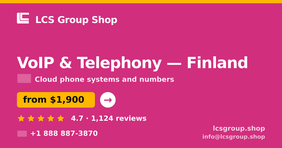 VoIP & Telephony in Finland — from $1,900/mo, rated 4.7/5 by 1124 clients. LCS Group Shop.