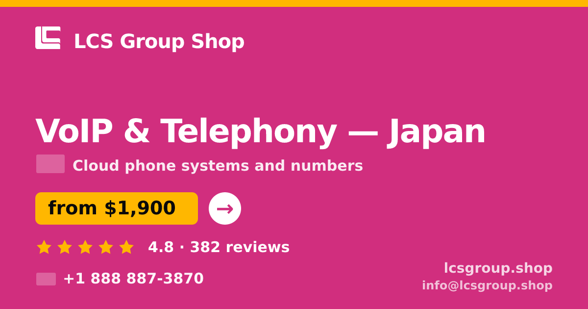 VoIP & Telephony in Japan — from $1,900/mo, rated 4.8/5 by 382 clients. LCS Group Shop.