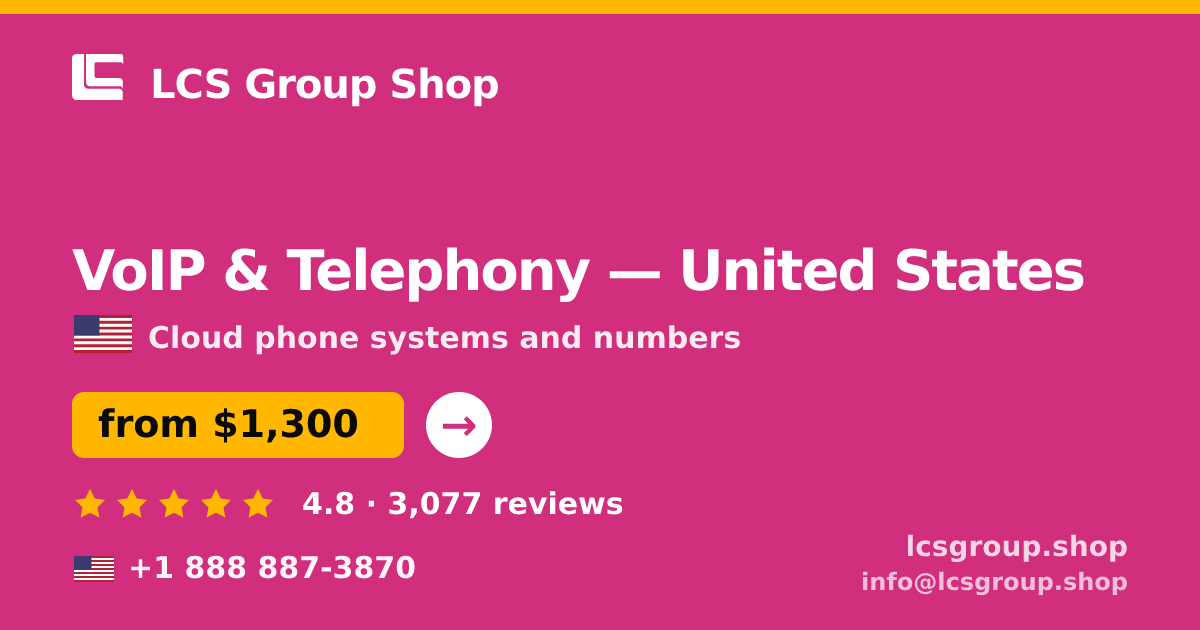 VoIP & Telephony in United States — from $1,300/mo, rated 4.8/5 by 3077 clients. LCS Group Shop.