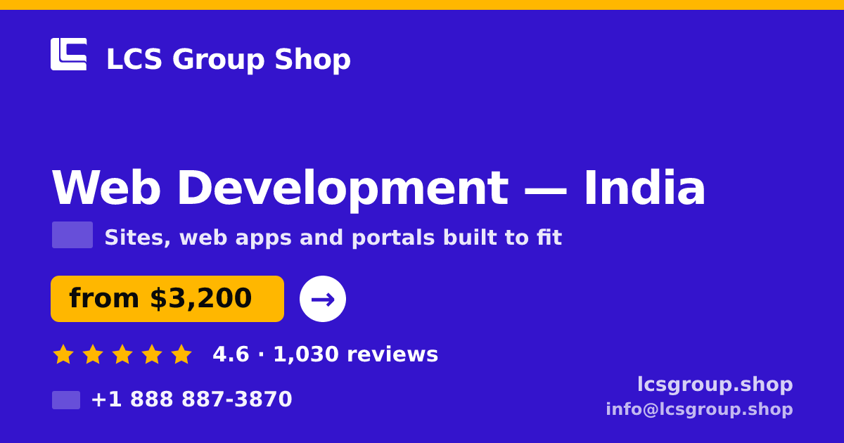 Web Development in India — from $3,200, rated 4.6/5 by 1030 clients. LCS Group Shop.