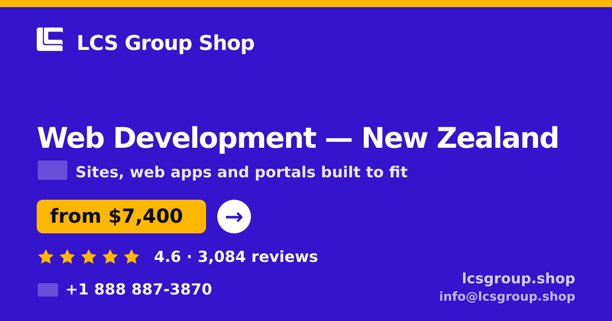 Web Development in Wellington — from $6,100, rated 4.6/5 by 1740 clients. LCS Group Shop.