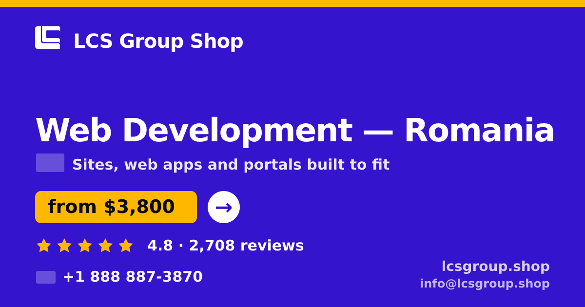 Web Development in Romania — from $3,800, rated 4.8/5 by 2708 clients. LCS Group Shop.