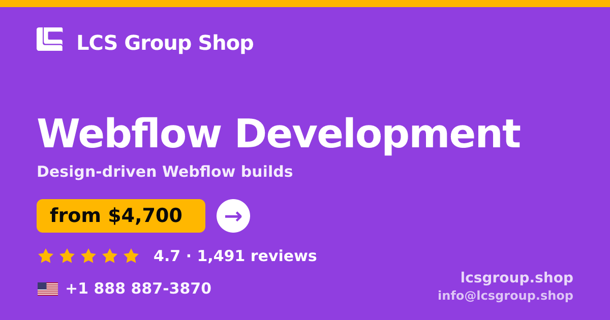 Webflow Development in the USA — from $4,700, rated 4.7/5 by 1491 clients. LCS Group Shop.