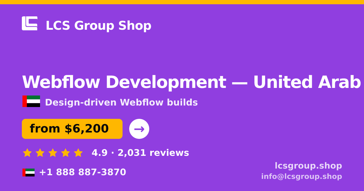 Webflow Development in United Arab Emirates — from $6,200, rated 4.9/5 by 2031 clients. LCS Group Shop.