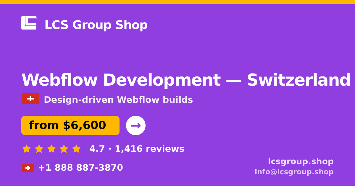Webflow Development in Geneva — from $7,800, rated 4.8/5 by 2593 clients. LCS Group Shop.